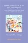 Marisa Pelella Melega - Symbol Formation in Psychoanalysis