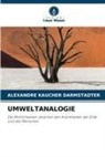 Alexandre Kaucher Darmstadter - UMWELTANALOGIE