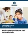 Sunanda Itagi, Daneshwari Onkari - Verhaltensprobleme bei Heimkindern