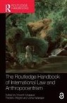 Vincent Megret Chapaux, Vincent Chapaux, Frederic Megret, Frédéric Mégret, Usha Natarajan - Routledge Handbook of International Law and Anthropocentrism