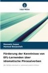 Hamed Barjesteh, Hossein Isaee - Förderung der Kenntnisse von EFL-Lernenden über idiomatische Phrasalverben
