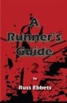 Russ Ebbets - A Runner's Guide 2
