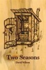 David Wilson - Two Seasons