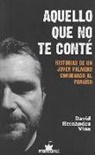 David Hernández Viña - Aquello que no te conté : historias de un joven palmero condenado al paraíso