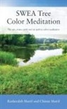 Chinue Sharif, Rasheedah Sharif - SWEA Tree Color Meditation