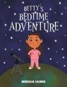 Rebecca Hobbs - Betty's Bedtime Adventure
