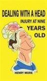 Henry More - Dealing with a Head injury at Nine Years Old