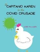 Katie Faulkner - El Capitano Karen in the Covid Crusade