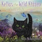 Kaye McNaughton - Kellas the Wild Kitten of Puddledub