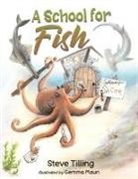 Steve Tilling - A School for Fish