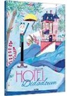 Héloïse Solt, Heloise Solt - Hotel Didadoum