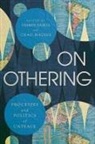 Chad Haines, Yasmin Saikia - On Othering