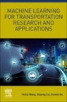 Zhiyong Cui, Zhiyong (Ph.D. Candidate in Civil Engineering (Intelligent Transportation Systems) Cui, Ruimin Ke, Ruimin (Assistant Professor Ke, Ruimin (Research Associate Ke, Yinhai Wang... - Machine Learning for Transportation Research and Applications