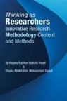 Nagwa Babiker Abdulla Yousif, Shadia Abdelrahim Mohammed Daoud, Nagwa Babiker Abdulla Yousif - Thinking as Researchers Innovative Research Methodology Content and Methods