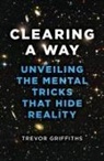 Trevor Griffiths, Griffiths Trevor - Clearing a Way