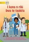Kr Clarry - I Can Be A Doctor - I kona n riki bwa te taokita (Te Kiribati)