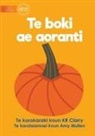 Kr Clarry - The Orange Book - Te boki ae aoranti (Te Kiribati)