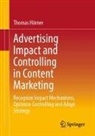 Thomas Hörner - Advertising Impact and Controlling in Content Marketing