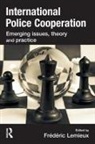Frederic Lemieux, Lemieux Frederic - International Police Cooperation