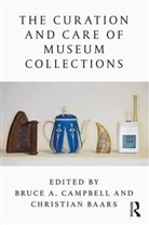 Christian Baars, Bruce A Campbell, Bruce A. Campbell, Baars Christian, Christian Baars, Bruce Campbell... - Curation and Care of Museum Collections