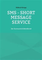 Helmut Kropp - SMS - Short Message Service