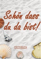 Gästebuch & Mehr, Gästebuch & Mehr - Schön dass du da bist! - Gästebuch (A5)