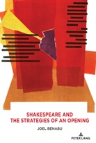 Joel Benabu - Shakespeare and the Strategies of an Opening