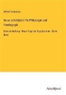 Alfred Fleckeisen - Neue Jahrbücher für Philologie und Paedagogik