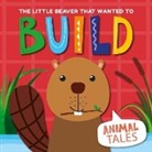 William Anthony - The Little Beaver that wanted to Build