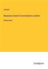 Anonym - Neuestes Damen-Conversations-Lexikon