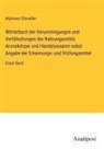Alphonse Chevallier - Wörterbuch der Verunreinigungen und Verfälschungen der Nahrungsmittel, Arzneikörper und Handelswaaren nebst Angabe der Erkennungs- und Prüfungsmittel