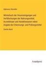 Alphonse Chevallier - Wörterbuch der Verunreinigungen und Verfälschungen der Nahrungsmittel, Arzneikörper und Handelswaaren nebst Angabe der Erkennungs- und Prüfungsmittel