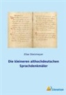 Elias Steinmeyer - Die kleineren althochdeutschen Sprachdenkmäler