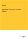 Anonym - Jahrbücher für Deutsche Theologie