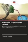 Ayatolah Karimi Baghmalek, Foroogh Mahigir - Thérapie cognitive et cancer