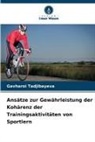 Gavharoi Tadjibayeva - Ansätze zur Gewährleistung der Kohärenz der Trainingsaktivitäten von Sportlern