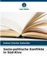 Kakozi Charles Katembo - Sozio-politische Konflikte in Süd-Kivu