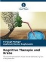 Ayatolah Karimi Baghmalek, Foroogh Mahigir - Kognitive Therapie und Krebs