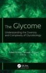 Tanveer A. Dar, Adeel Malik - The Glycome