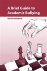 Morteza Mahmoudi - A Brief Guide to Academic Bullying