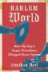 Jonathan Mael - Harlem World