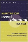J Allen, Judy Allen, Allen Judy - Marketing Your Event Planning Business
