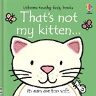 Fiona Watt, Watt Fiona, Rachel Wells, Wells Rachel - That''s Not My Kitten...