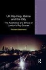 Richard Bramwell, Bramwell Richard - UK Hip-Hop, Grime and the City