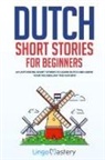 Lingo Mastery - Dutch Short Stories for Beginners