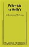 Dominique Morisseau - Follow Me to Nellie's