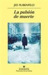 Jed Rubenfeld - La pulsión de muerte