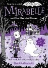 Harriet Muncaster, Muncaster Harriet - Mirabelle and the Haunted House