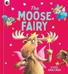 Steve Smallman, Steve Smallman - The Moose Fairy