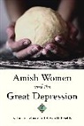 Katherine Jellison, Katherine Reschly Jellison, Jellison Katherine, Steven D Reschly, Steven D. Reschly, Steven D. (Truman State University) Reschly - Amish Women and the Great Depression